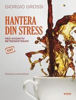 Omslagsbild till boken Hantera din stress med kognitiv beteendeterapi